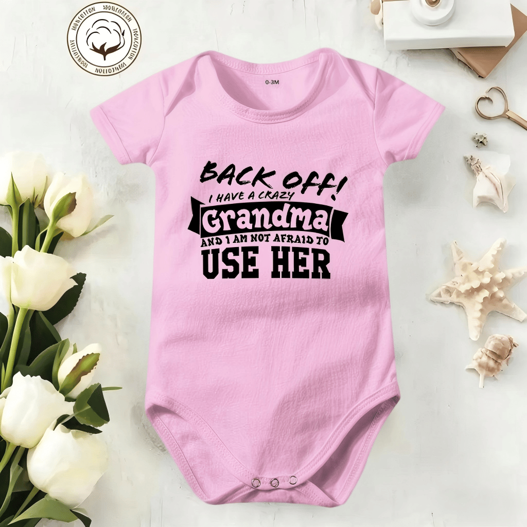 👶 "Back Off! I Have a Crazy Grandpa" Cute Cotton Baby Bodysuit