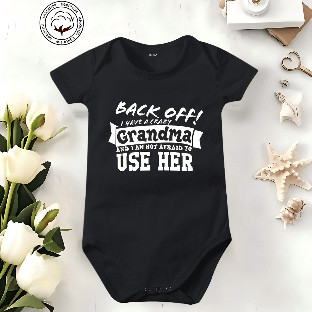 👶 "Back Off! I Have a Crazy Grandpa" Cute Cotton Baby Bodysuit